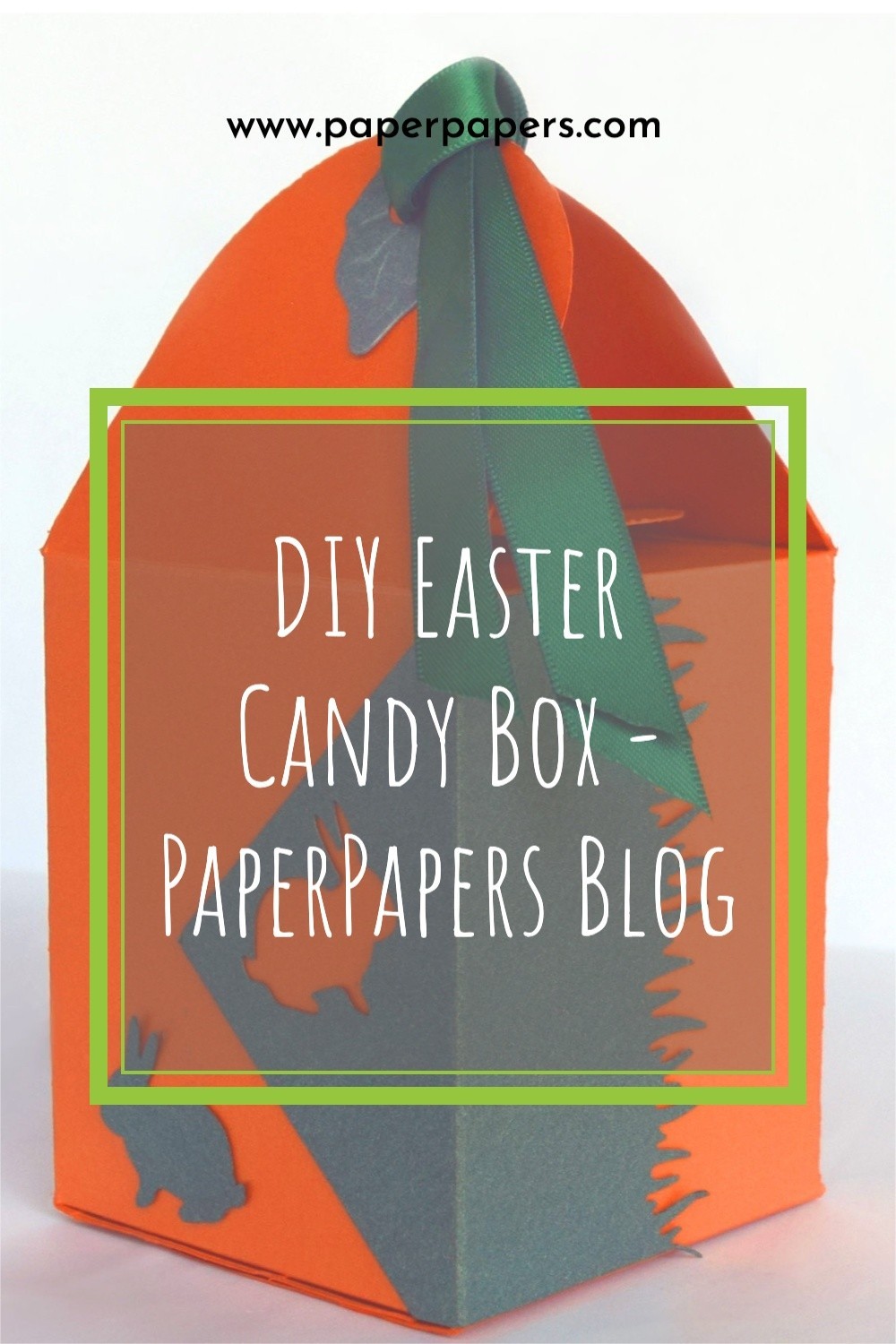 DIY Easter Cardstock Candy Box - PaperPapers Blog