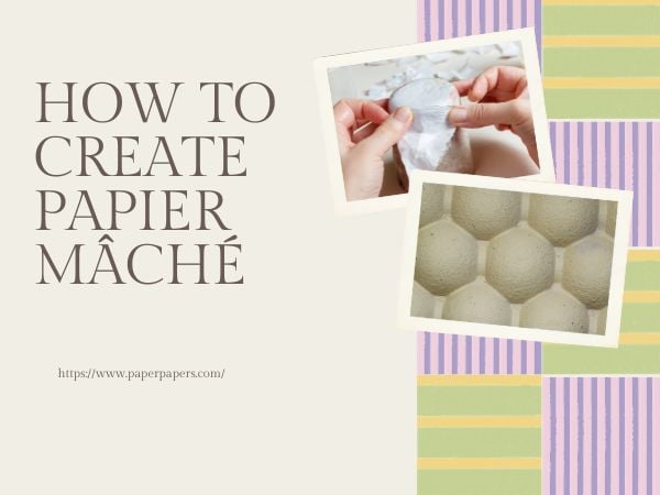 How to make paper mache